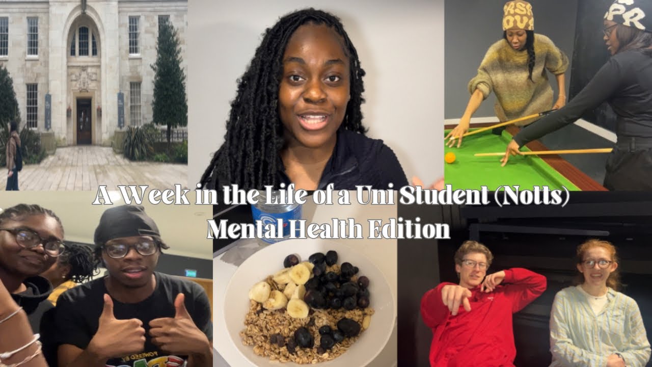 A Week in The Life of a Final Year University Student-Mental Health Tips | University of Nottingham