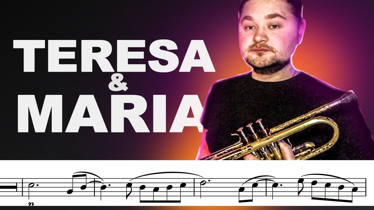 How play on Trumpet - Teresa & Maria (Sheet Music)