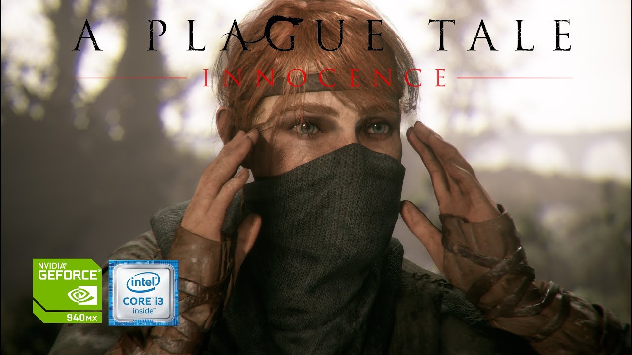 A Plague Tale: Innocence 15 Minutes of Gameplay on Low-End Laptop i3 and GeForce 940MX