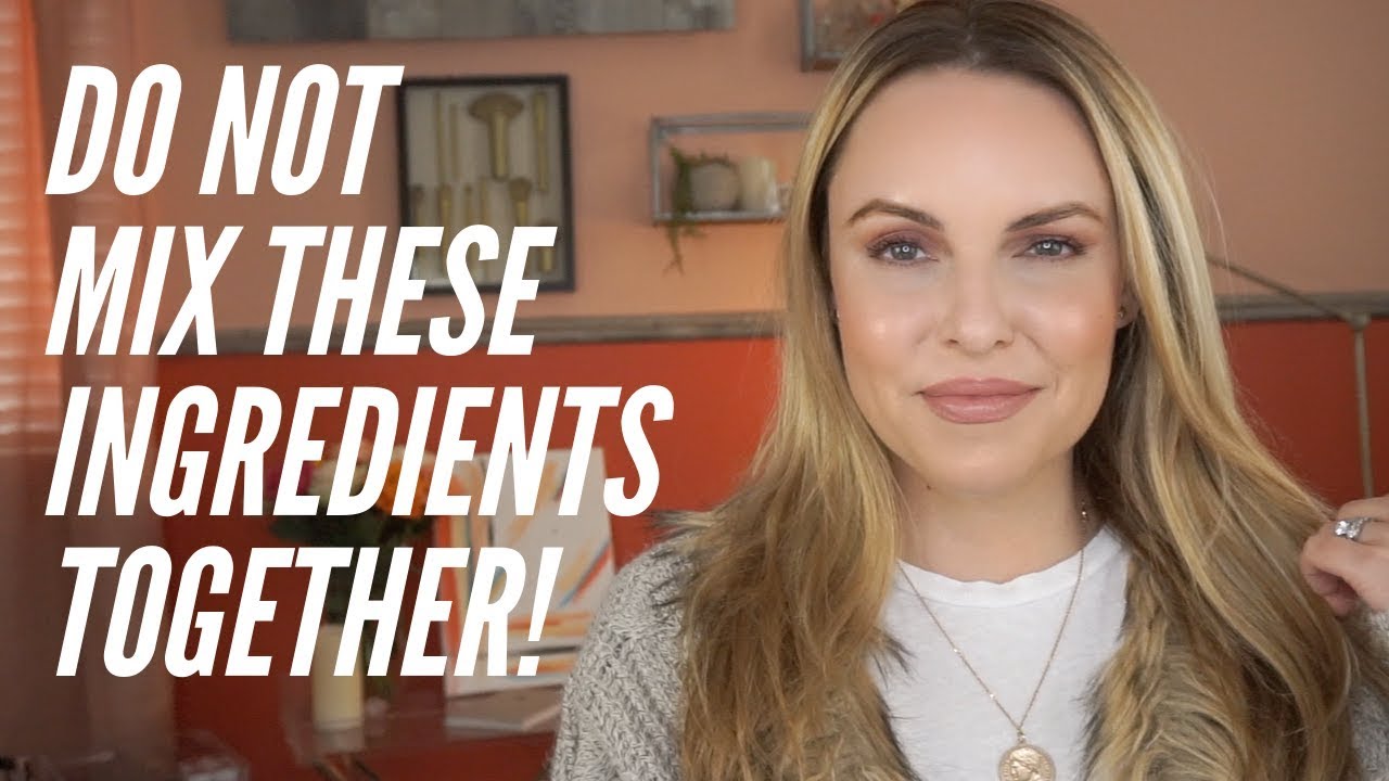 TOP SKINCARE INGREDIENTS YOU SHOULDN'T MIX TOGETHER
