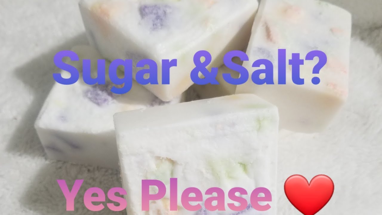 Sugar & Salt? Cold Process Soap