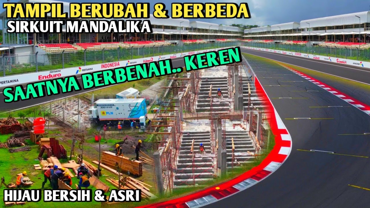 Pasti lebih keren di motogp 2026 lihat pembenahanya makin maju sirkuit mandalika kali ini