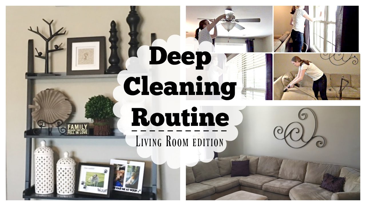Clean with Me:  Deep Cleaning Routine Living Room Edition | How to Deep Clean Your Living Room
