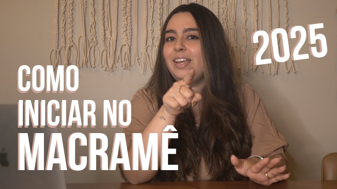 Passos para iniciar o seu negócio no Macramê | Precificação, Nicho, Divulgação,...
