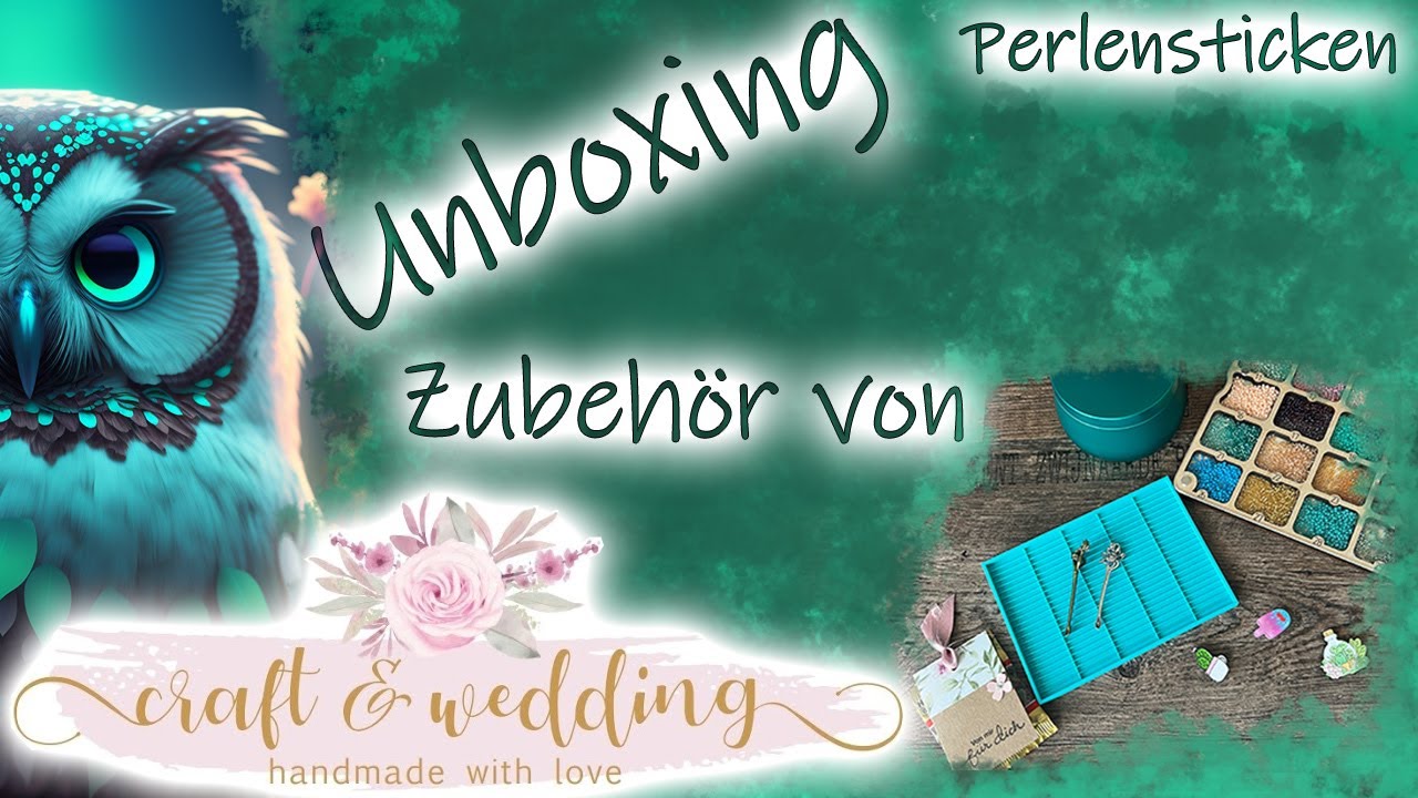 Perlensticken | Unboxing - Craft & Wedding - Tolles Perlenstickzubehör und Aktuelles zu meinem Bild