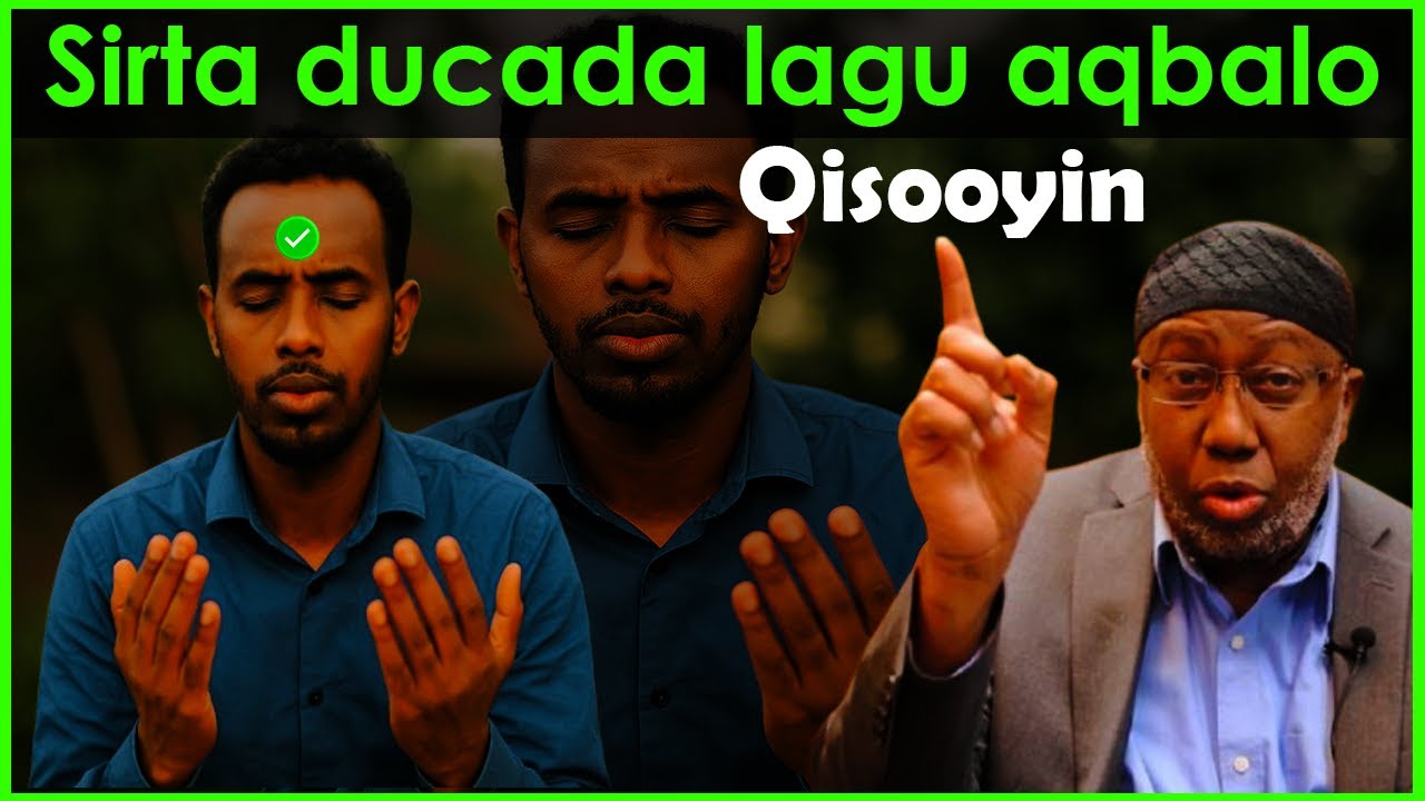 Sirta ducada lagu aqbalo iyo Qisooyin sheekh xasan jaamici