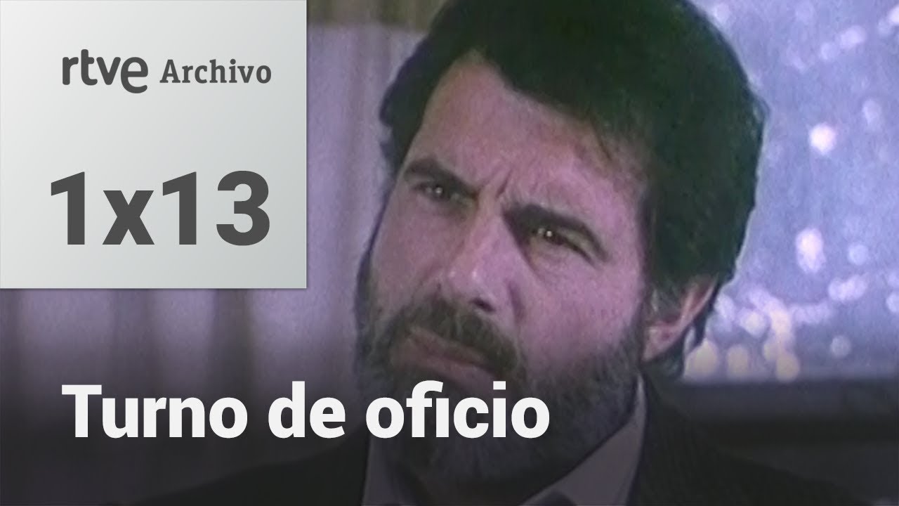 Turno de oficio: Cap&iacute;tulo 13 - Las manos del tiempo | RTVE Archivo