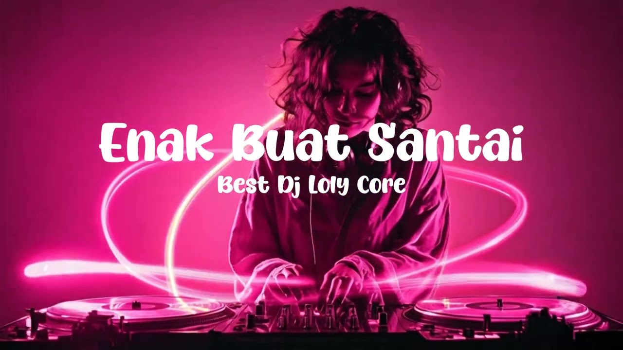 DJ LOLY CORE VIRAL 2026 🔥 JEDAG JEDUG FULL BASS ENAK BUAT SANTAI #1 #music