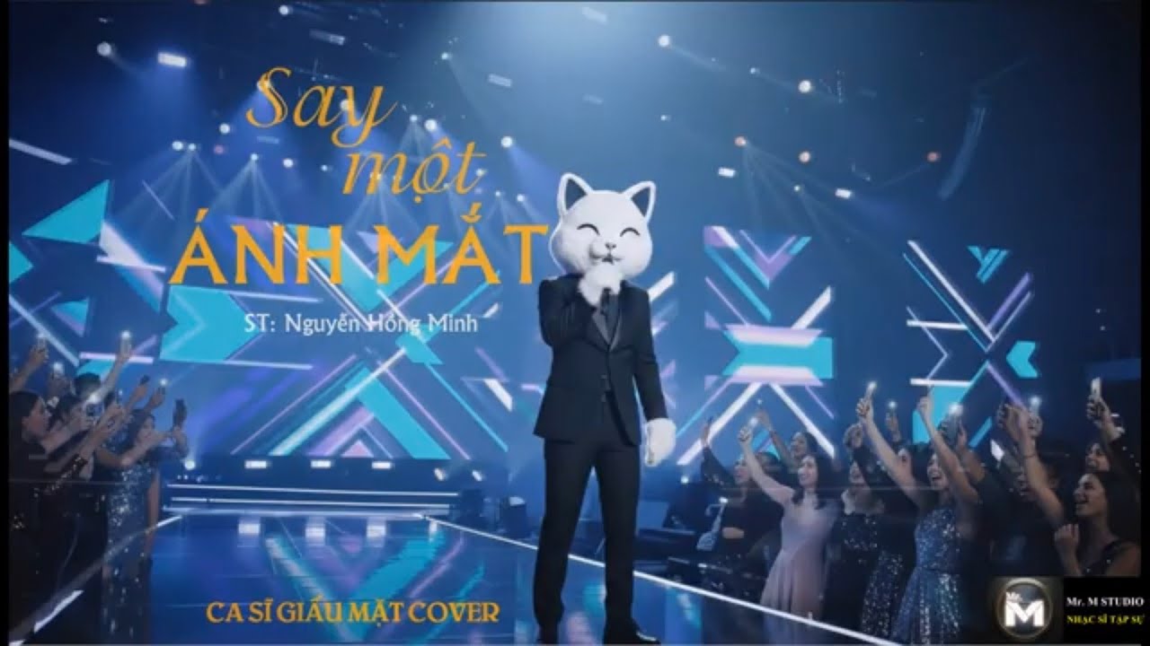 Say một ánh mắt || Nguyễn Hồng Minh || Ca sĩ giấu mặt cover