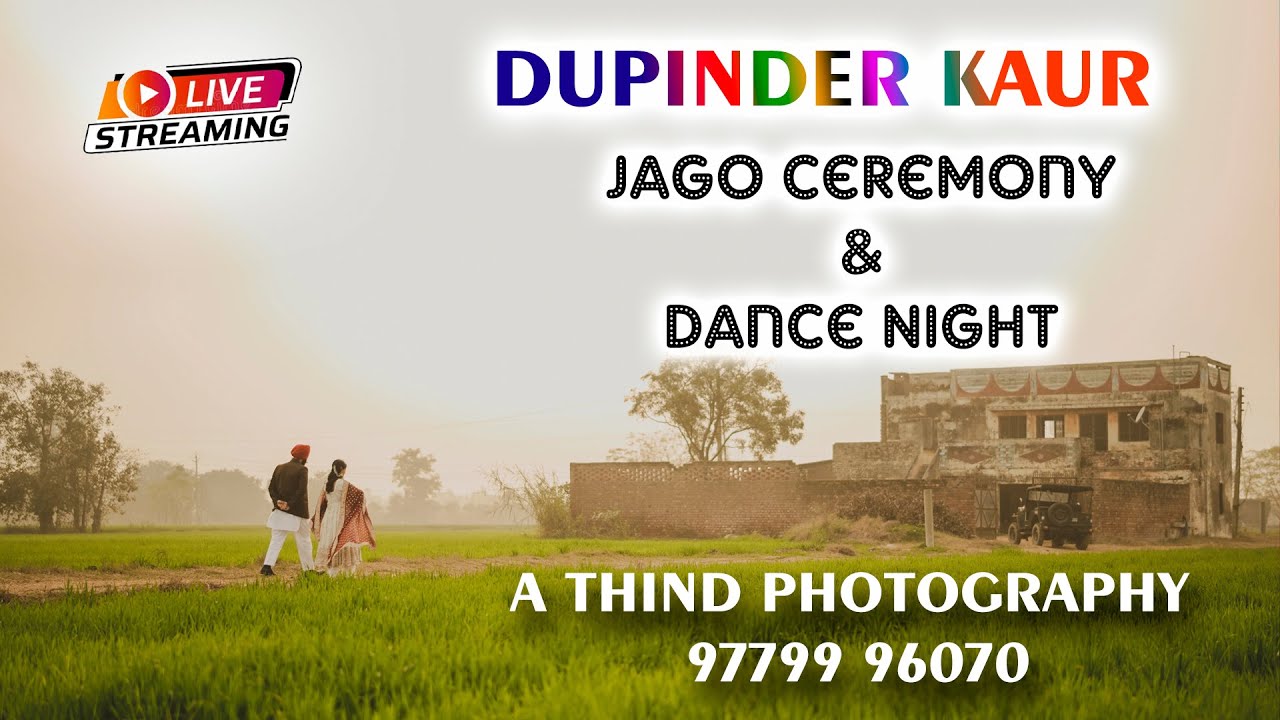 🔴 LIVE 🔴Telecast Jago Ceremony {Dupinder kaur}