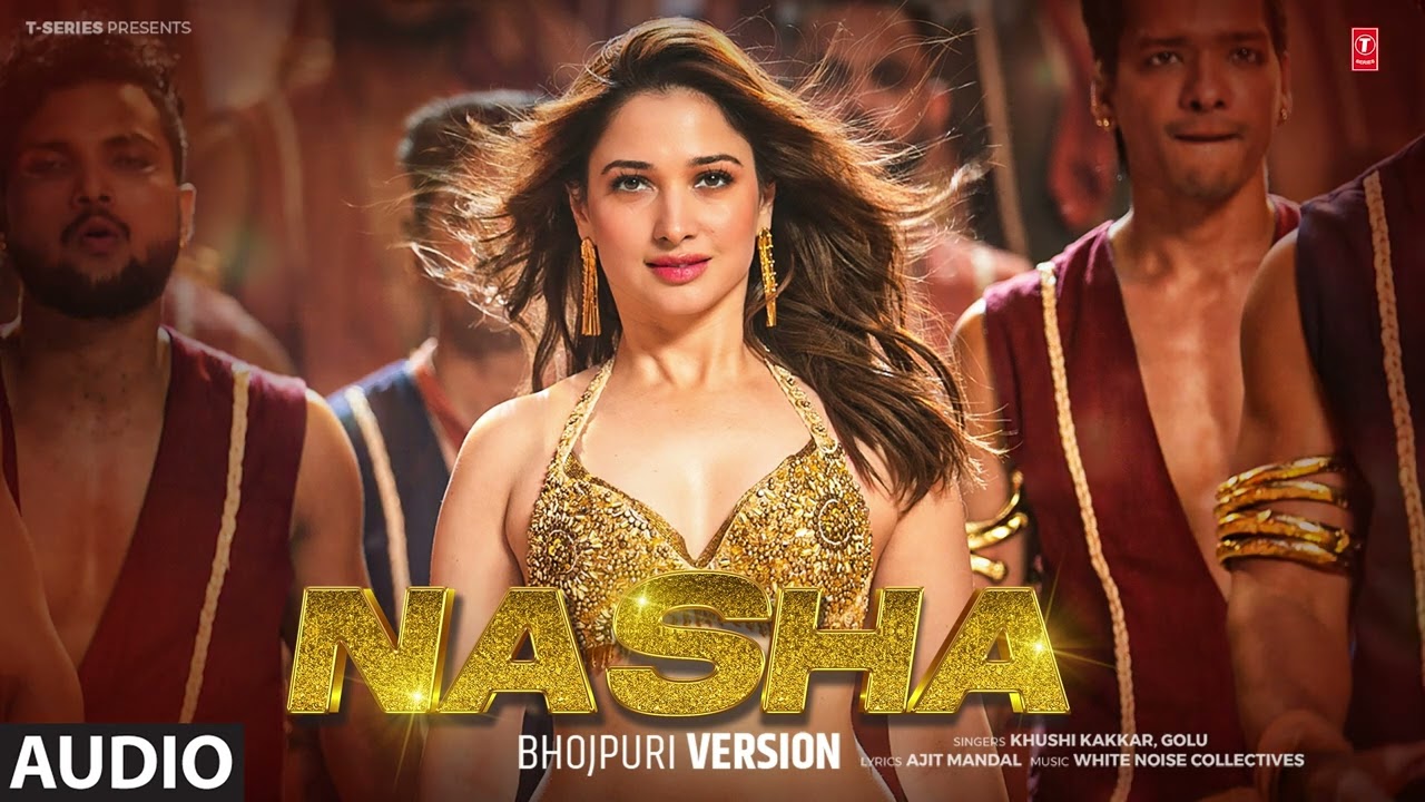 #audio NASHA ( BHOJPURI VERSION ) KHUSHI KAKKAR, GOLU D | T-Series HamaarBhojpuri