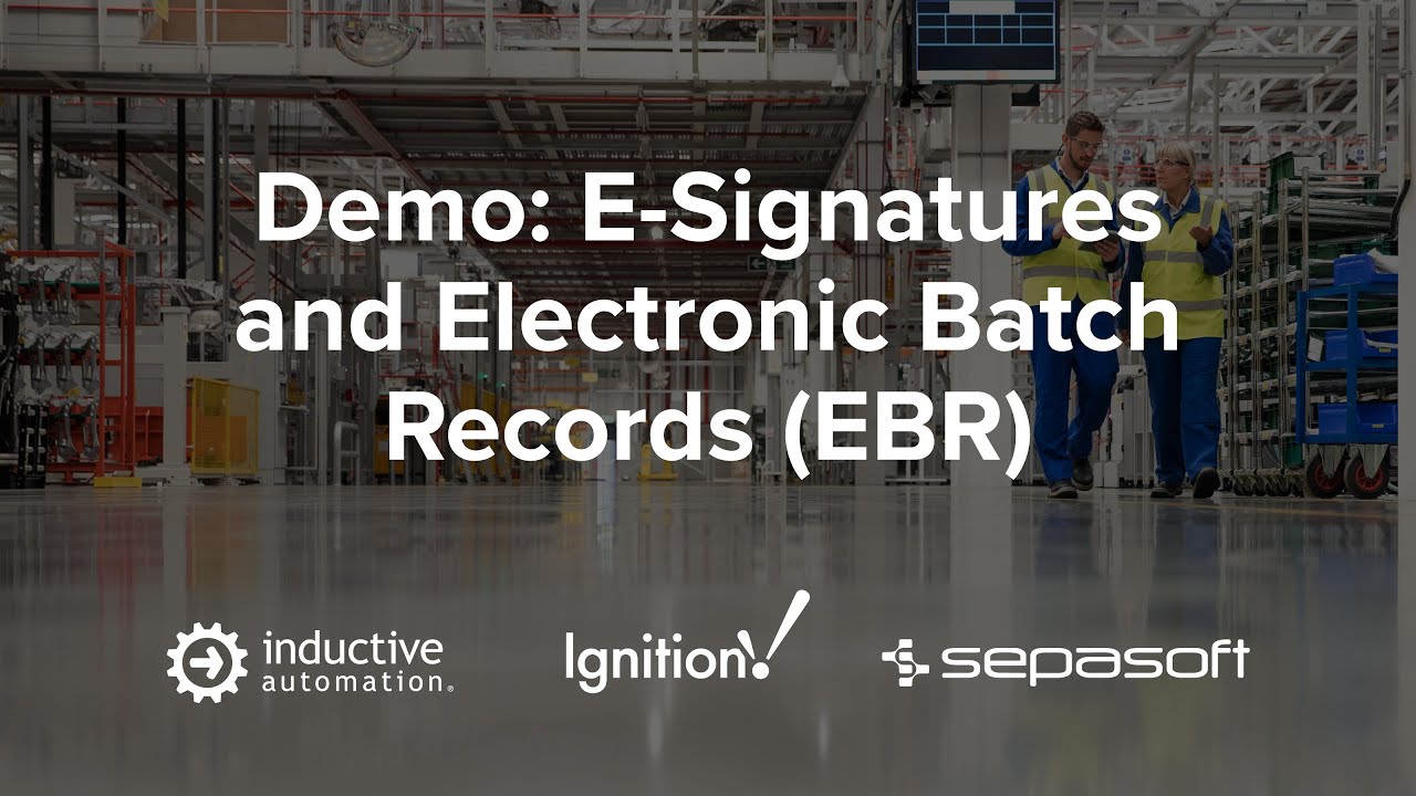 Demo: E-Signatures and Electronic Batch Records (EBR)