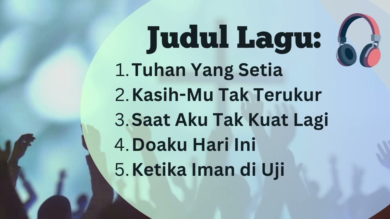 TUHAN YANG SETIA, KASIHMU TAK TERUKUR (Kumpulan Lagu Rohani Pop REMIX)