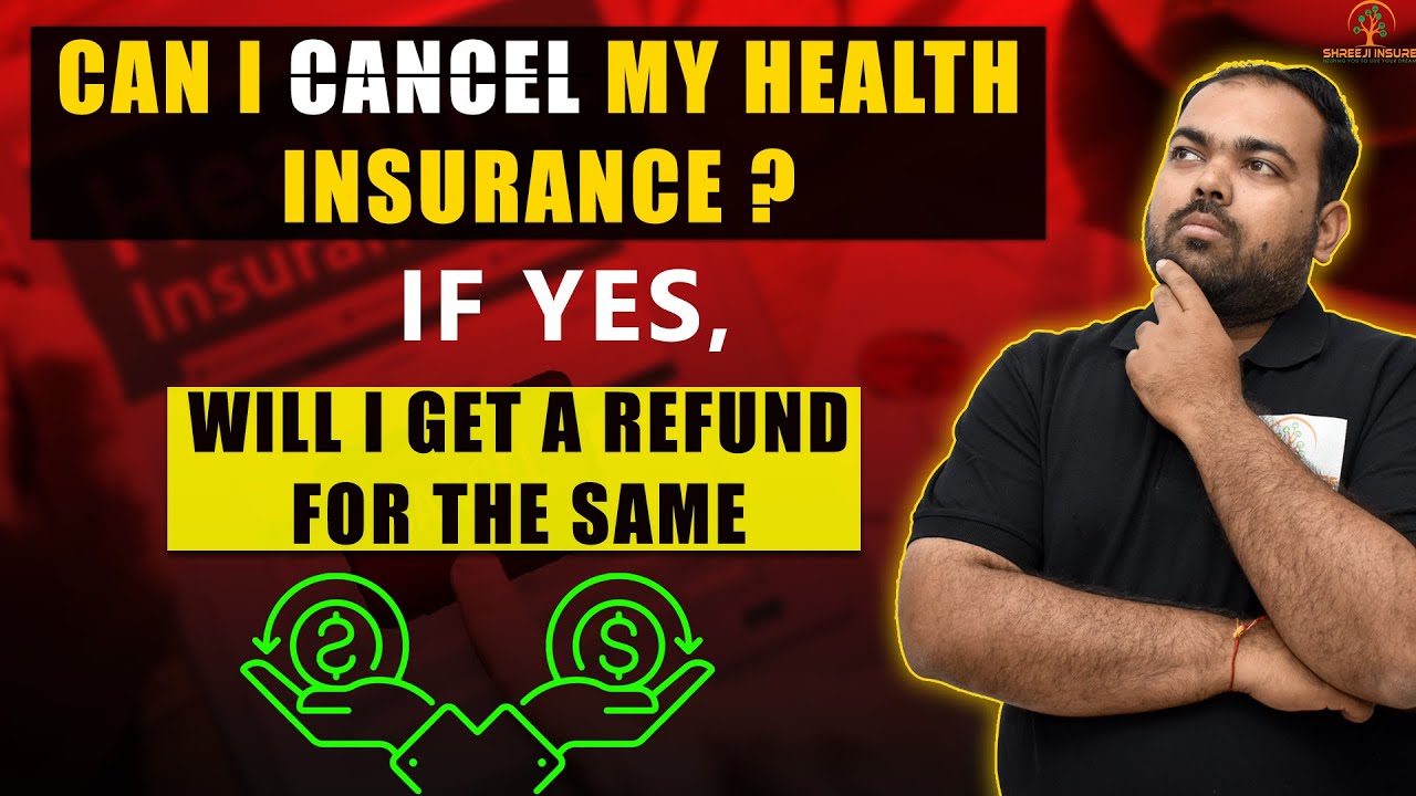 Health Insurance Policy Cancelation Secrets Revealed: Refund Guaranteed! 💯 Shreeji Insure