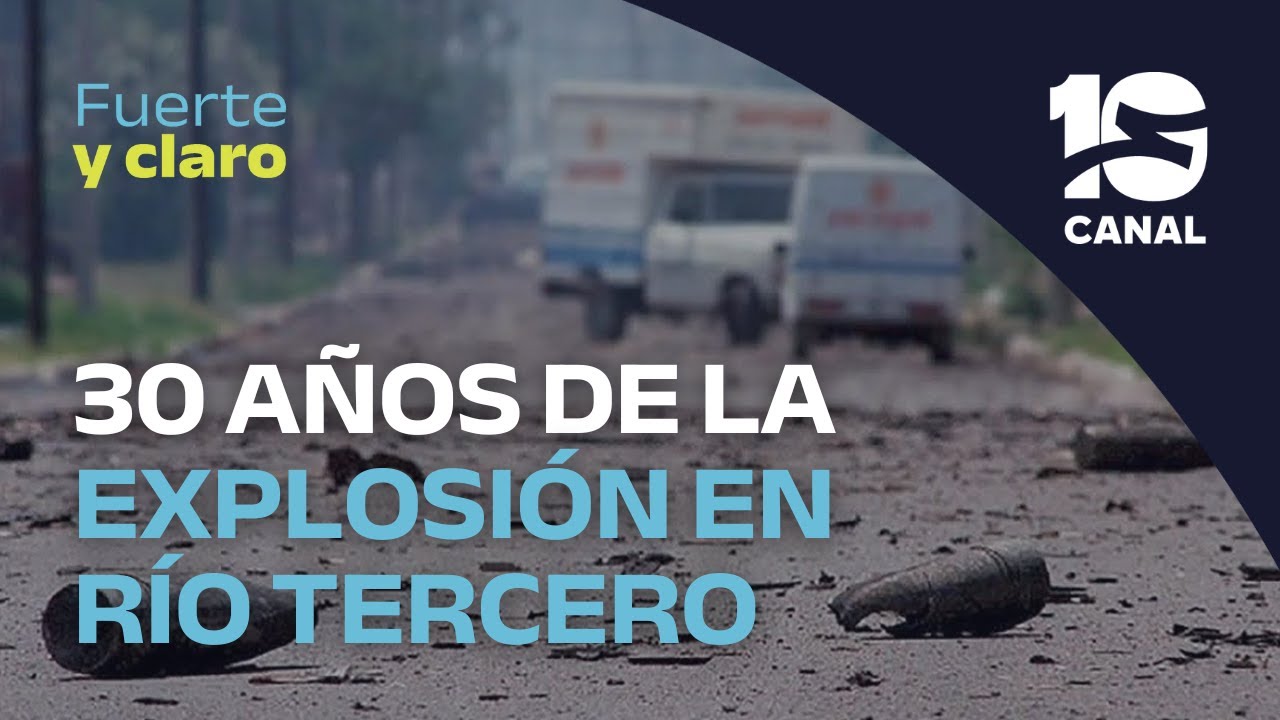 A 30 a&ntilde;os de la explosi&oacute;n en R&Iacute;O TERCERO: una ciudad arrasada por la corrupci&oacute;n menemista
