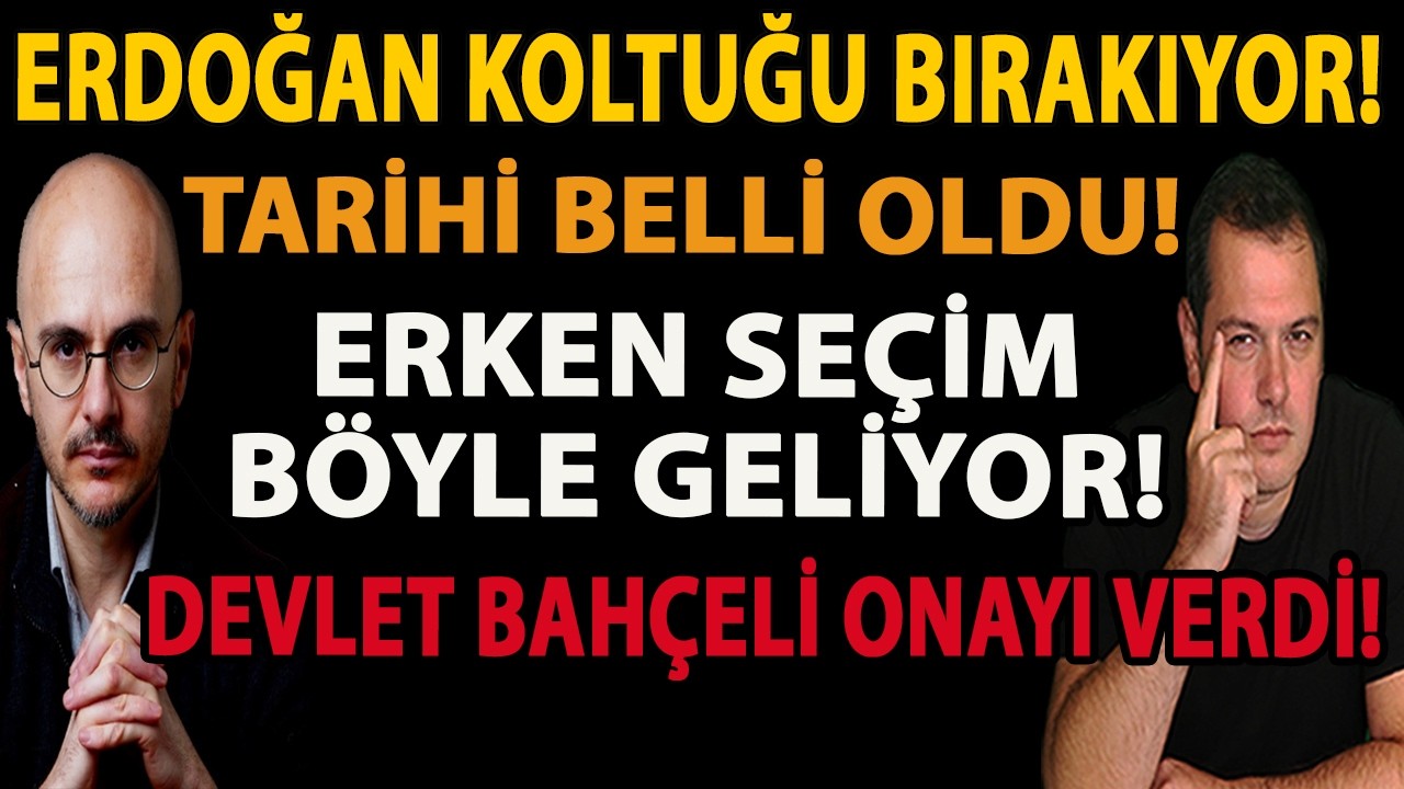 ERDOĞAN KOLTUĞU BIRAKIYOR! TARİHİ BELLİ OLDU! ERKEN SEÇİM BÖYLE GELİYOR! DEVLET BAHÇELİ ONAYI VERDİ!