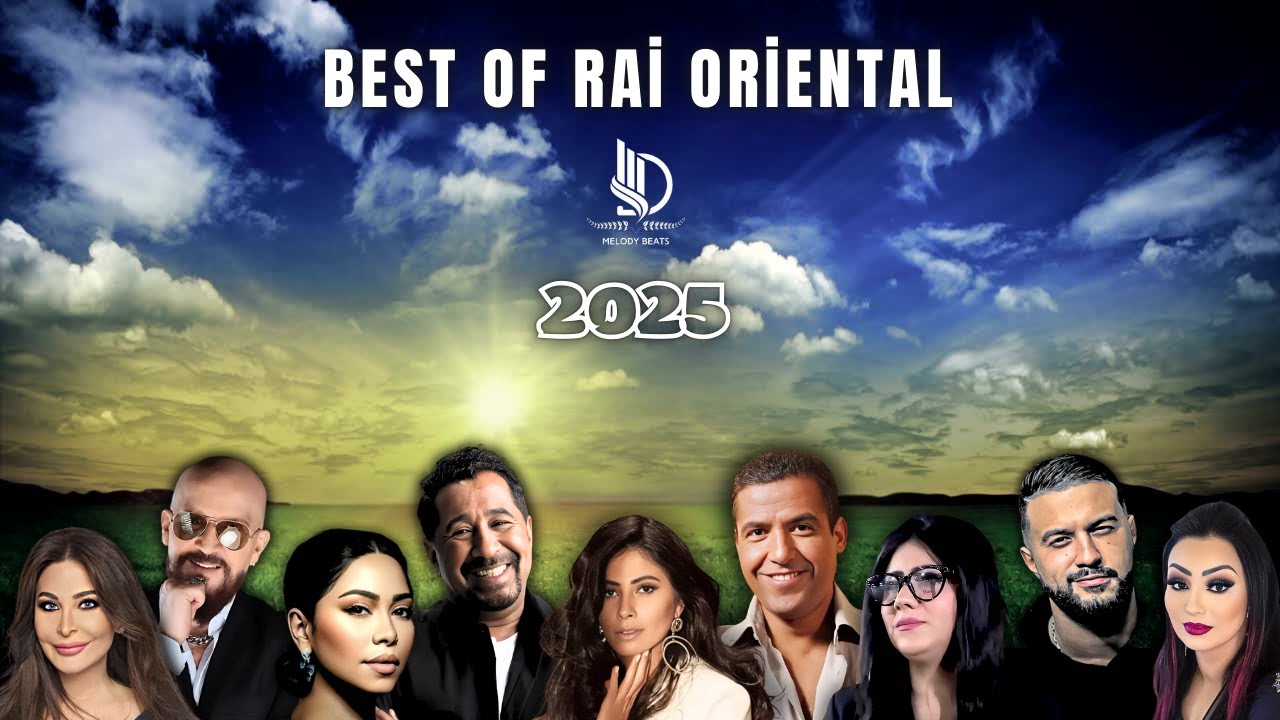 Best Of Rai Oriental Compilation 2025  أجمل ريمكسات 💔 راي شرقي
