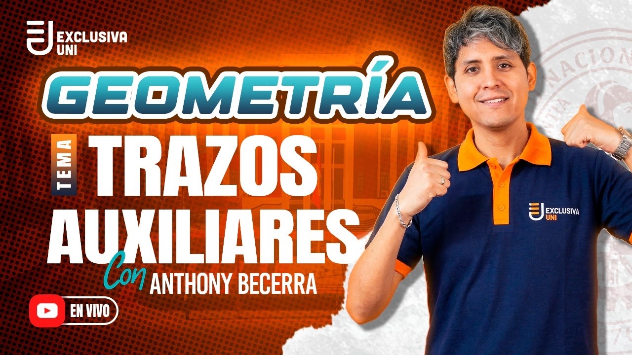 Trazos auxiliares🦁 Geometría [UNI 2026]