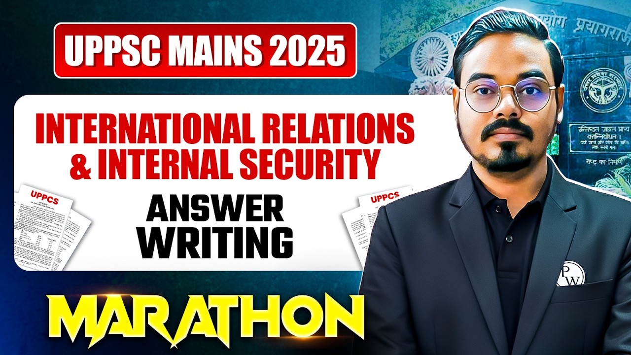 UPPSC Mains Answer Writing 🔥l Internal Relations & Social Justice Marathon for UPPSC Mains 2025
