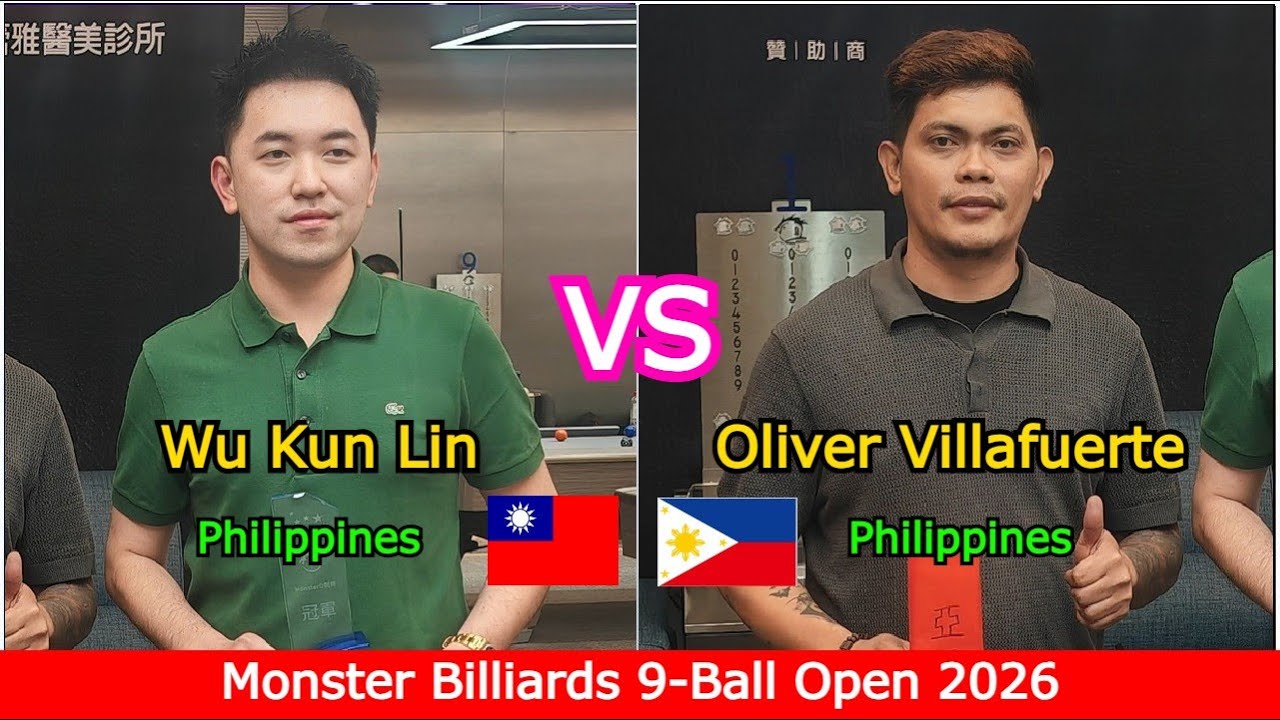 Wu Kun Lin 吳坤霖 🆚 Oliver Villafuerte | Monster Billiards 9-Ball Open 2026 - Final