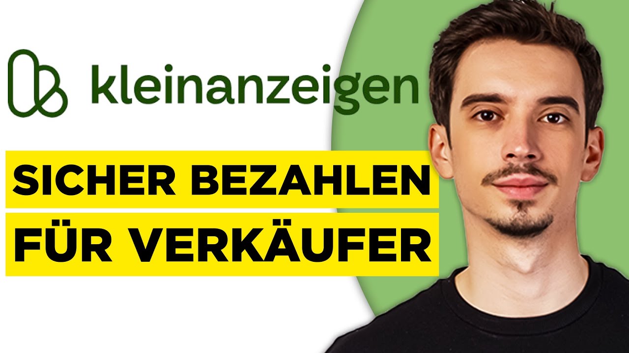 Kleinanzeigen Sicher Bezahlen Verk&auml;ufer (2026) - Kleinanzeigen Sicher Bezahlen Einrichten Verk&auml;ufer