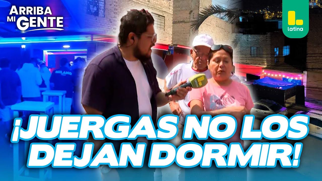 Vecinos de San Juan de Lurigancho viven pesadilla por discoteca clandestina | Arriba Mi Gente