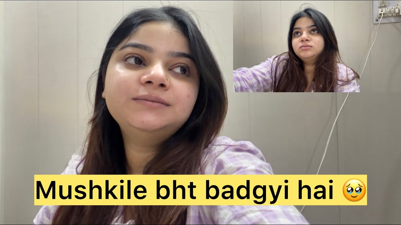 Itne dino baad kyu aya vlog🥹Ab bht pareshani hoti hai 😑 !!