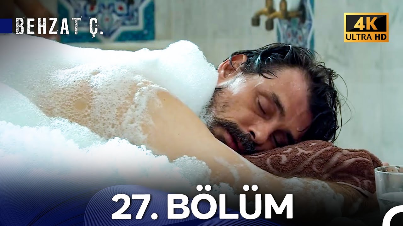 Behzat Ç. 27. Bölüm (4K)