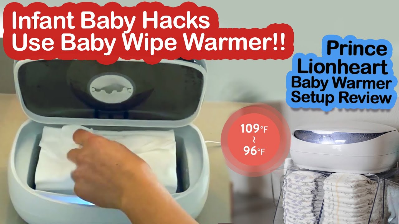 Infant Baby Hacks - Use Baby Wipe Warmer When Changing - Prince Lionheart Baby Warmer Review