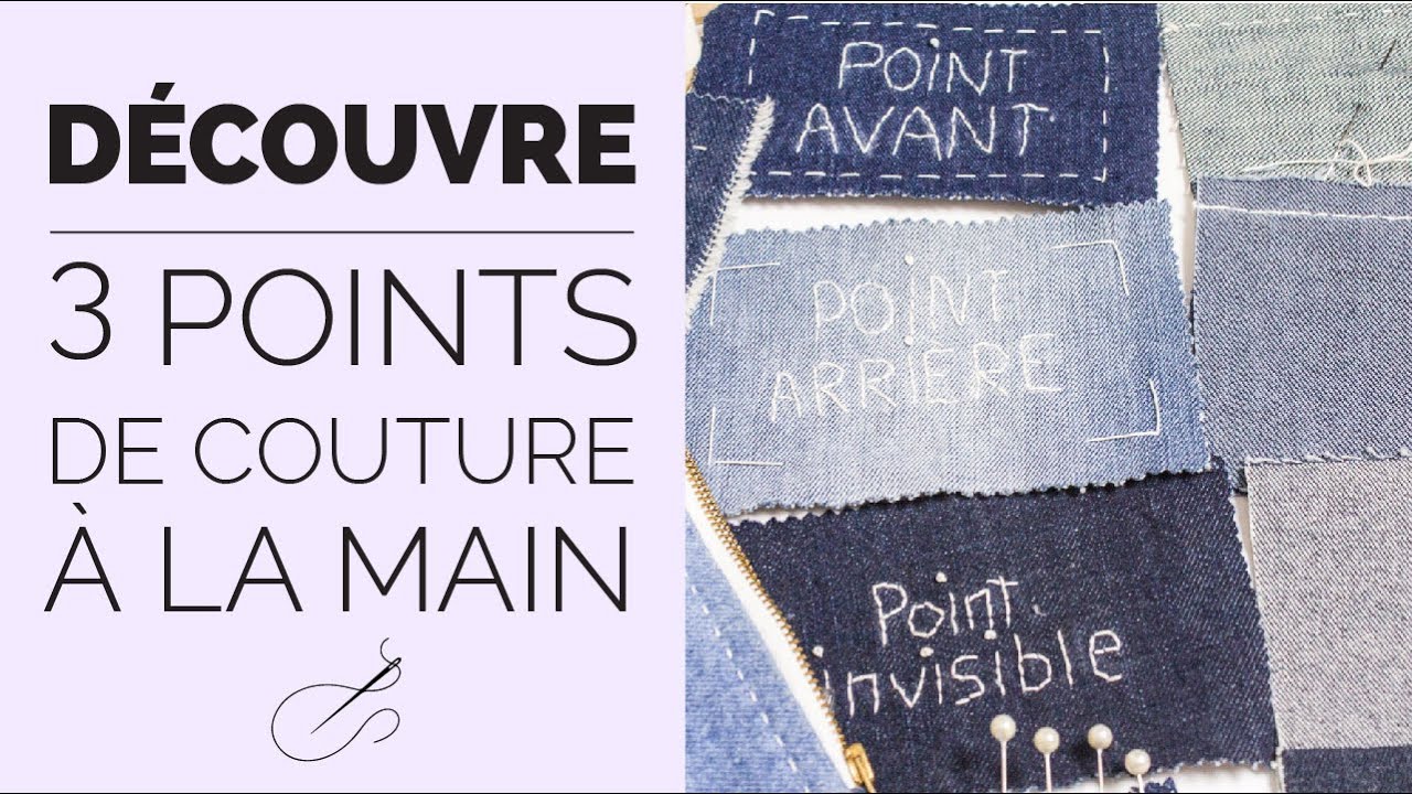 LES 3 POINTS DE BASE DE COUTURE &Agrave; LA MAIN QUE TU DOIS SAVOIR!