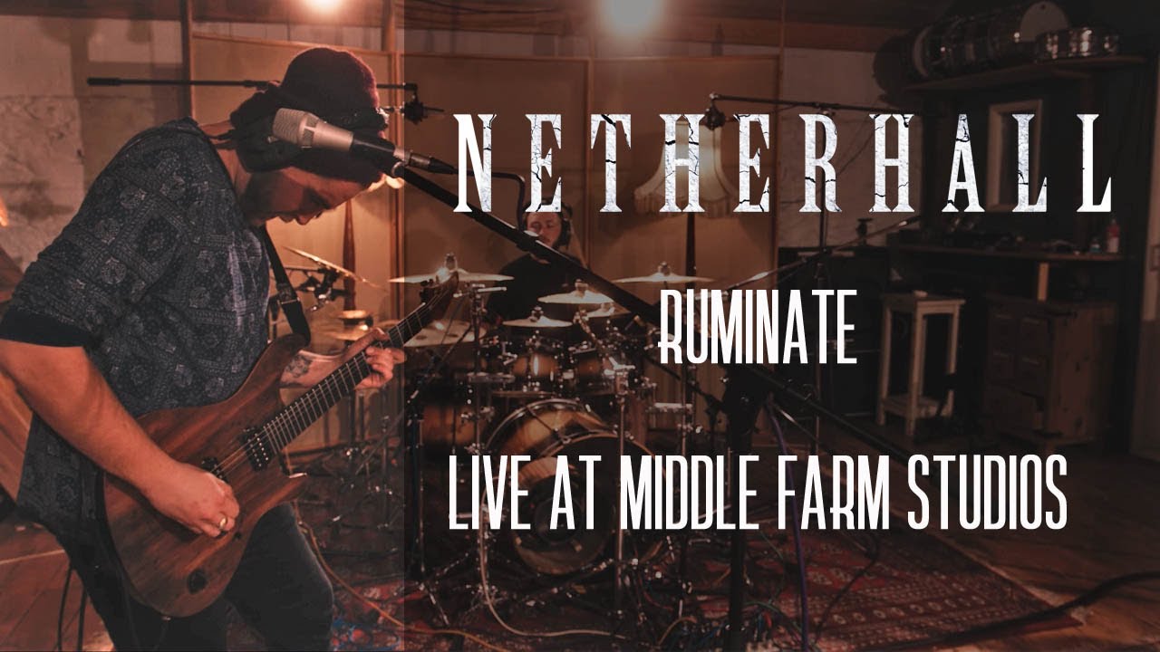 Netherhall | Ruminate | Live at Middle Farm Studios