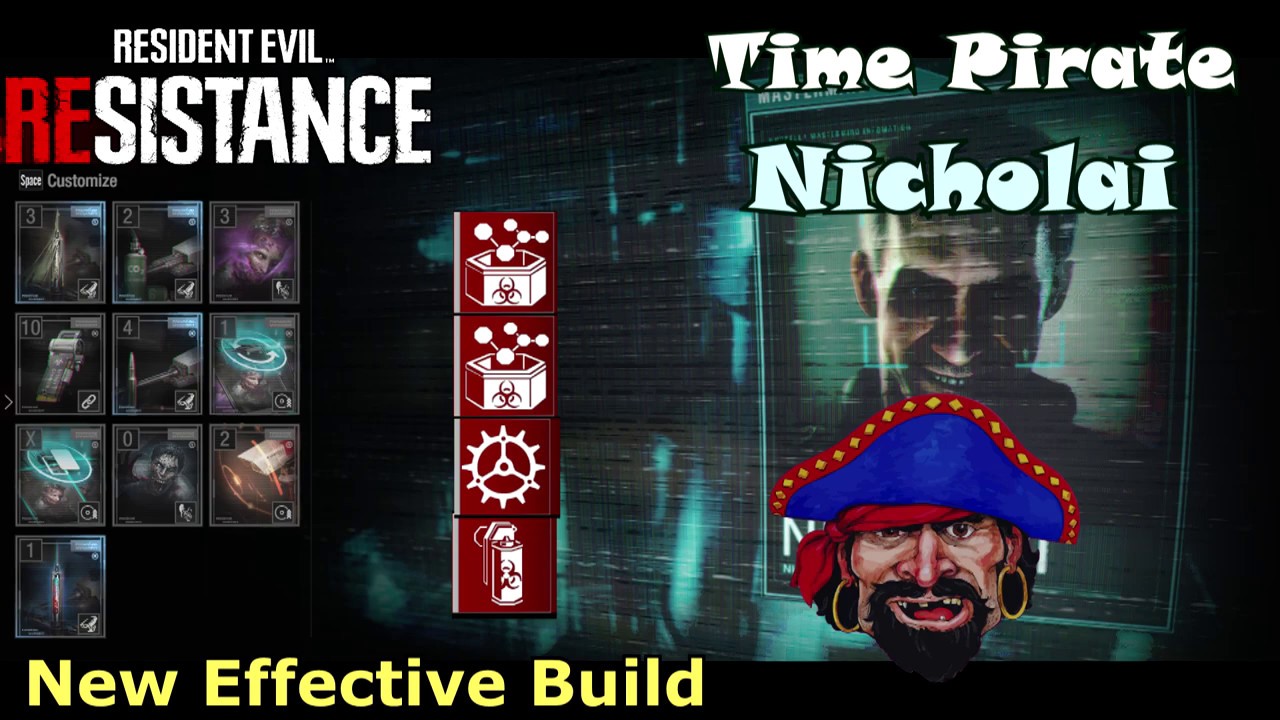 Resident Evil Resistance:  "Time-Pirate" Nicholai Mastermind Build [New June Update]