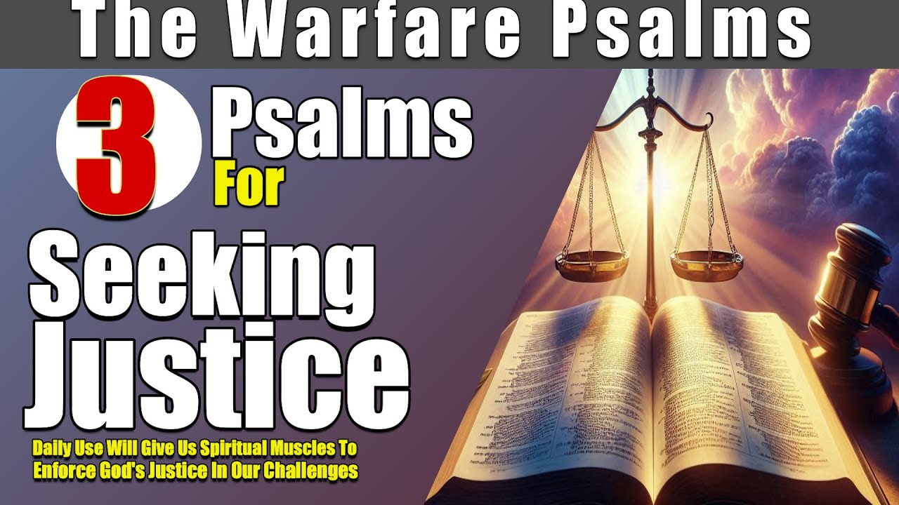 Psalms For Seeking Justice | Unlock the Power of Psalms for God's Intervention and Righteousness!