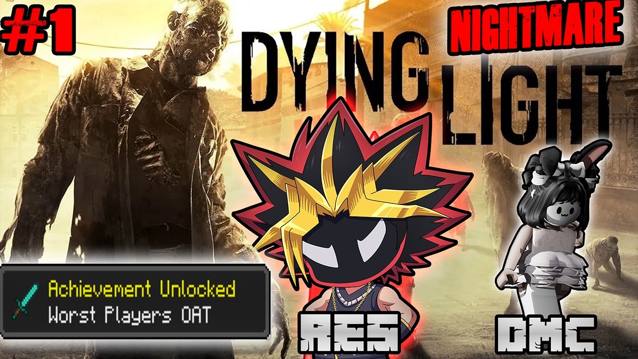 Кошмар в Dying Light не для слабаков (особенно если вы играете за Res и DMC) | Dying Light