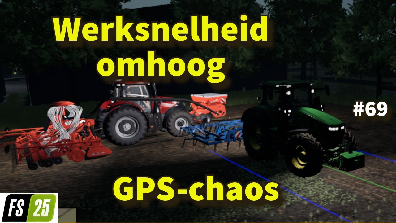 🚜 Sneller werken  #69  | Maar GPS denkt er anders over 😅  #fs25 #farming