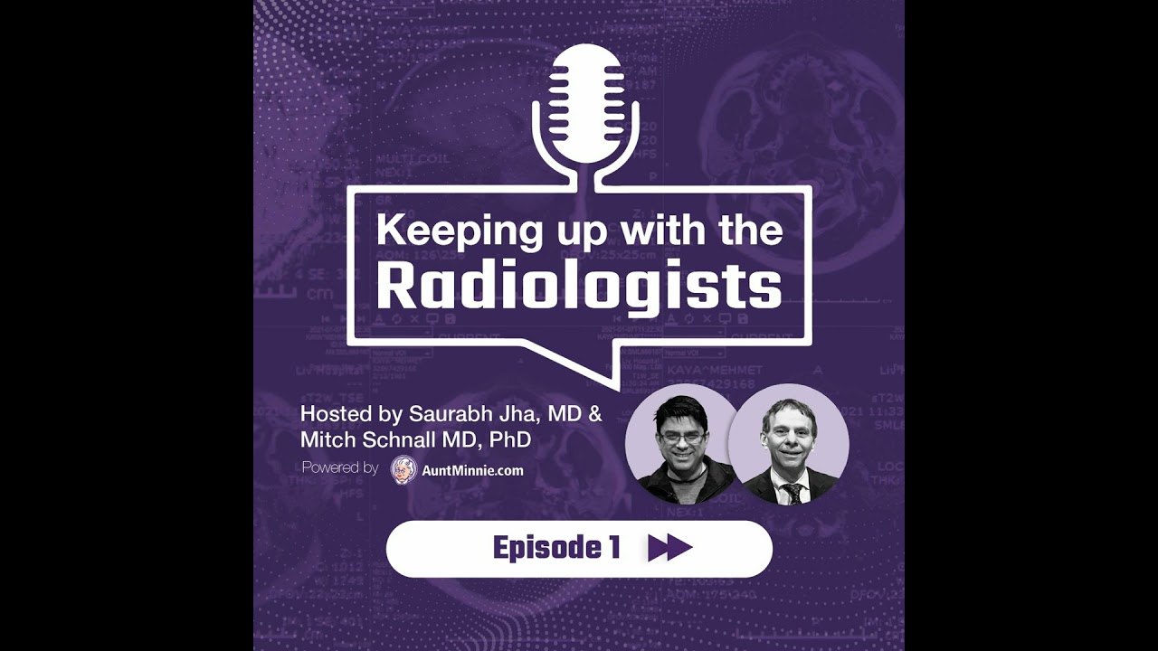 Keeping Up With The Radiologists - Episode 1: Why medical students should choose radiology