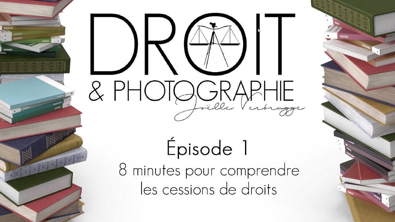 Droit & Photographie - Les Bases - La cession de droits