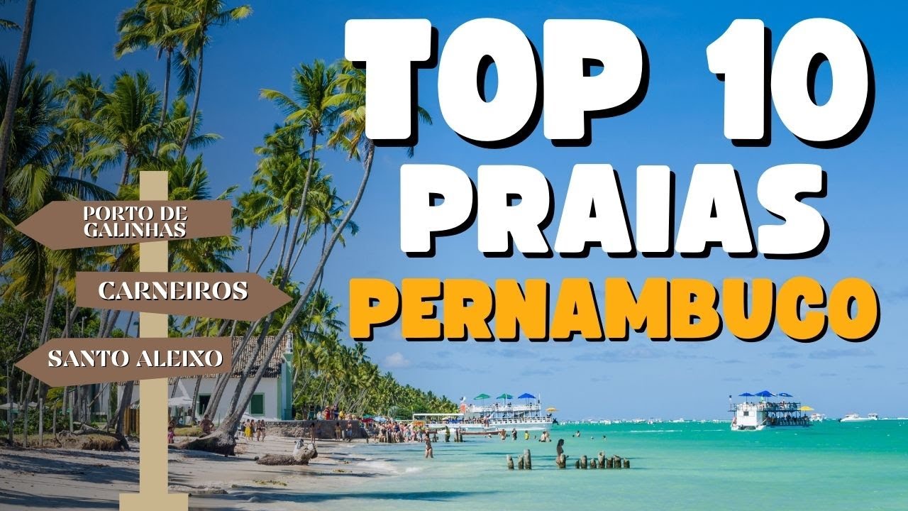 Top 10 Praias de Recife e Pernambuco al&eacute;m de Porto de Galinhas