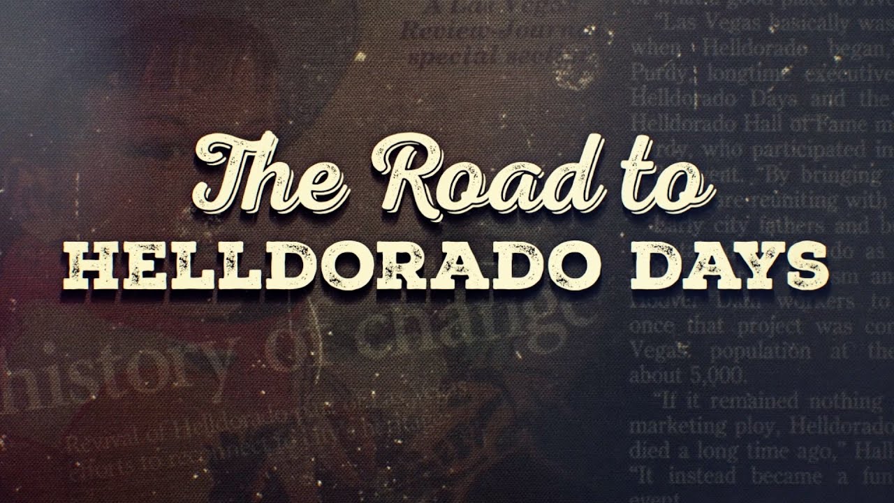 The Road to Helldorado Days