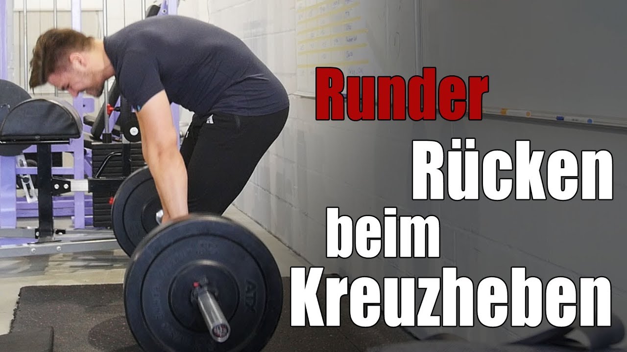 Kreuzheben lernen | Warum rundet DEIN Rücken ein?
