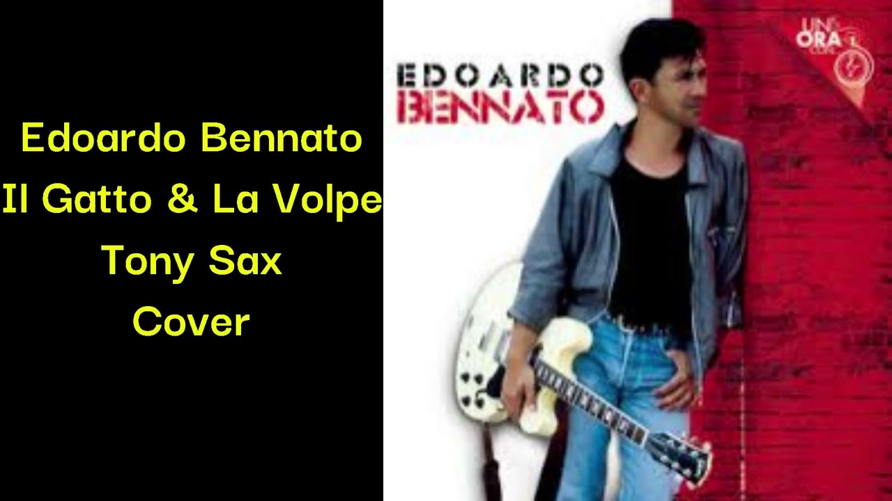 Tony Sax  -  Il Gatto & La Volpe