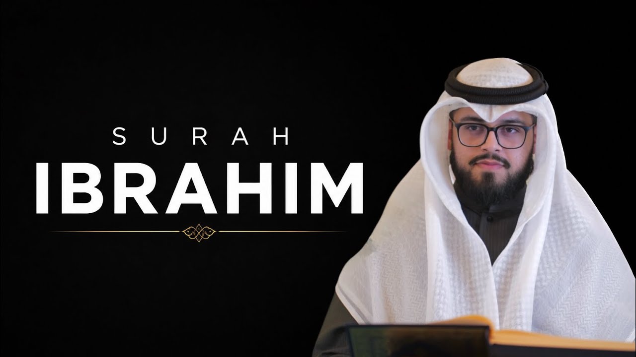 Surah Ibrahim ( Yaser Dosari ) Style By Abdul Wahab Tahir 2026