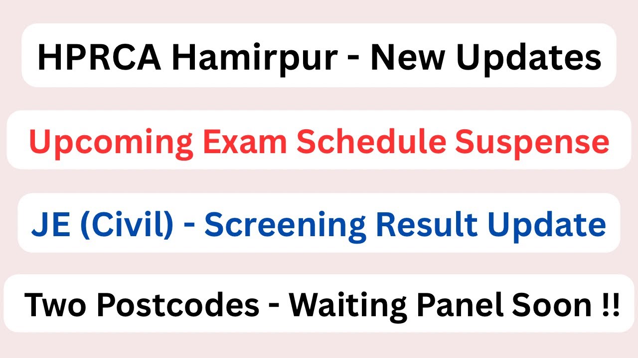 HPRCA Upcoming Exam Schedule || JE (Civil) Screening Result || 2 Postcodes Waiting Panel ||