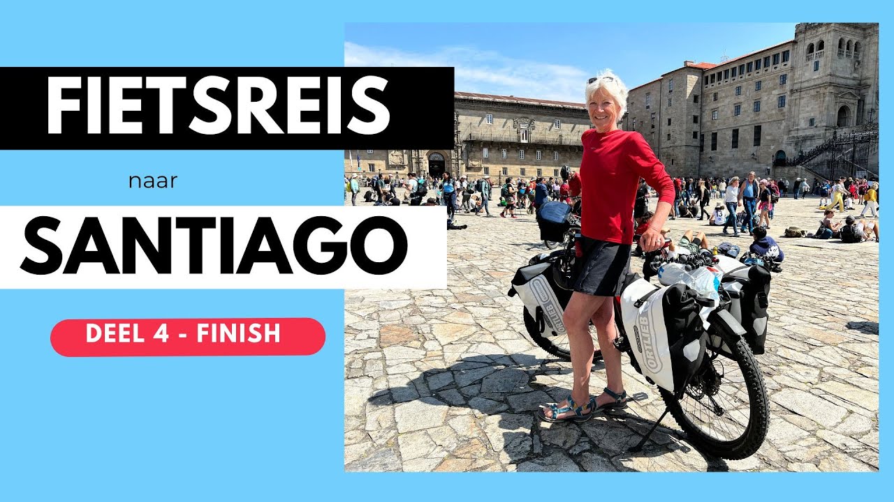 40-Daagse Solo Fietsreis naar Santiago | de FINALE: etappes 21 t/m 30