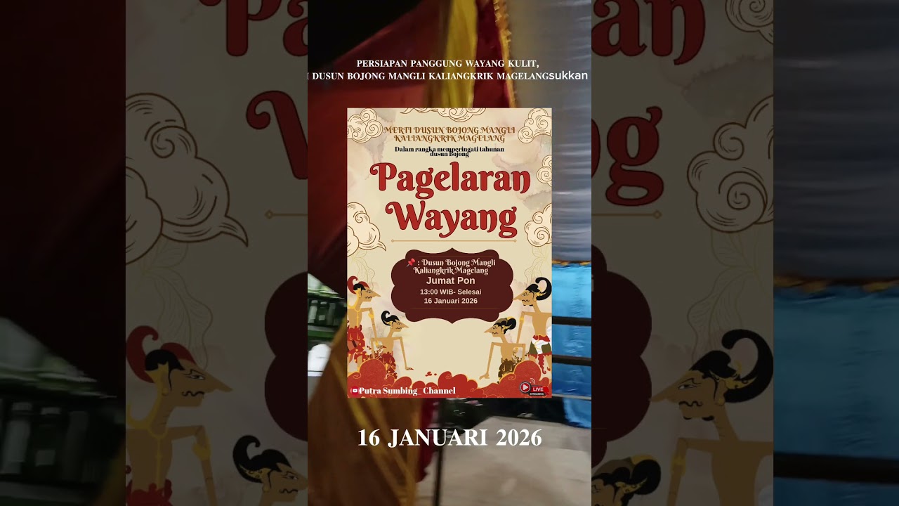 ⚫PANGGUNG PERSIAPAN LIVE STREAMING WAYANG KULIT DUSUN BOJONG MANGLI KALIANGKRIK MAGELANG{𝟏𝟔/𝟎𝟏/𝟐𝟎𝟐𝟔}