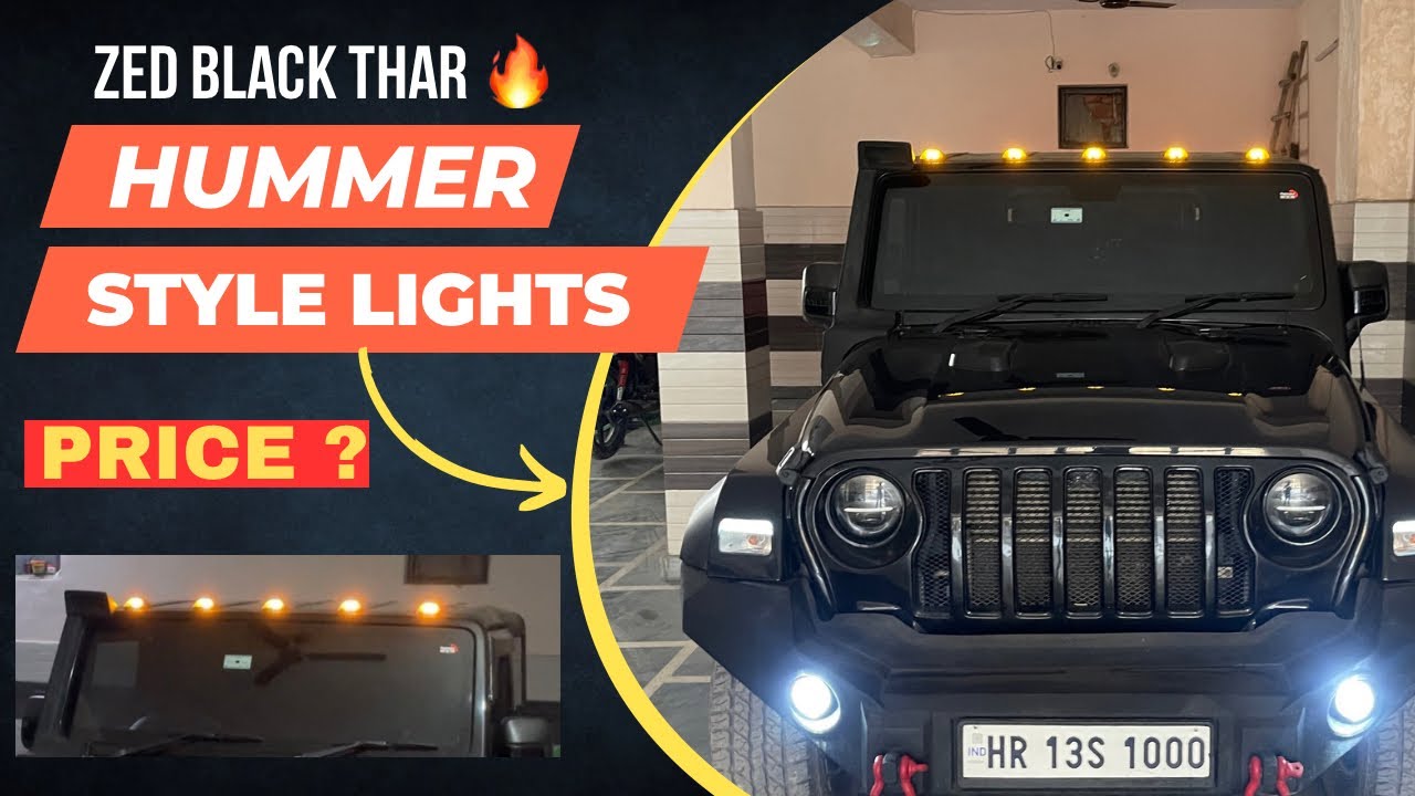 INSTALLED HUMMER STYLE LIGHTS IN THAR || ZED BLACK KRWADI 🔥