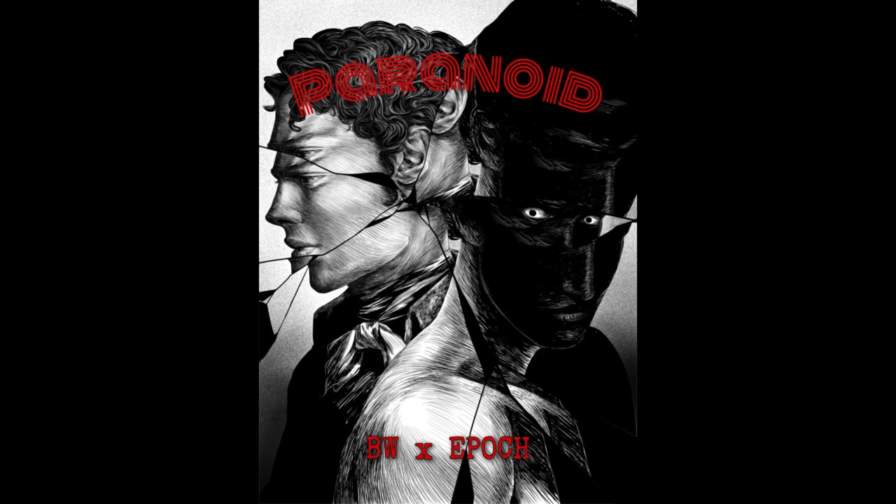 Epoch - Paranoid ft. BW (Official Audio)
