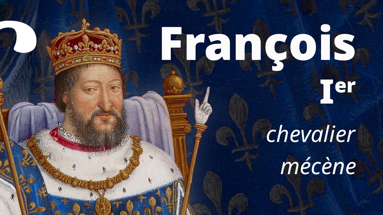 François Ier. Roi chevalier, roi mécène