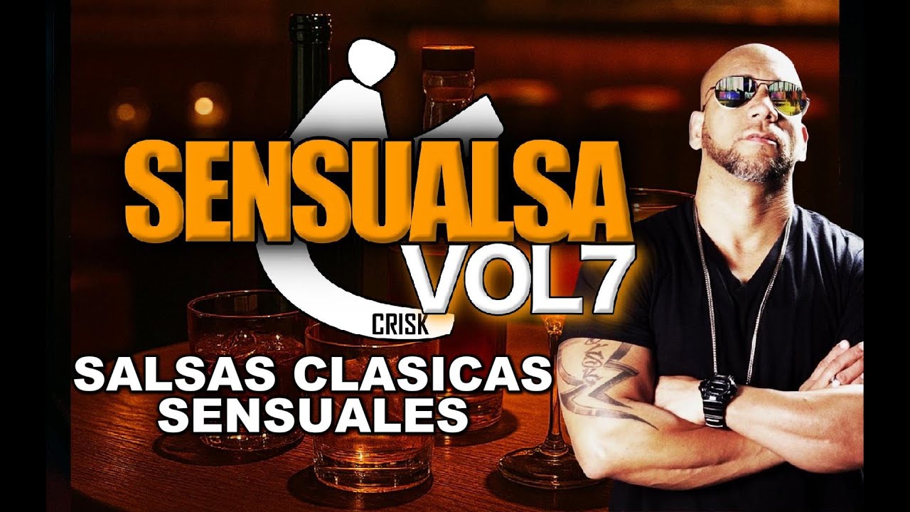 SALSAS CLASICAS SENSUALES MIX 2026 / SENSUALSA VOL.7 By Crisk Musicone / SALSAS ROMANTICAS / EXITOS