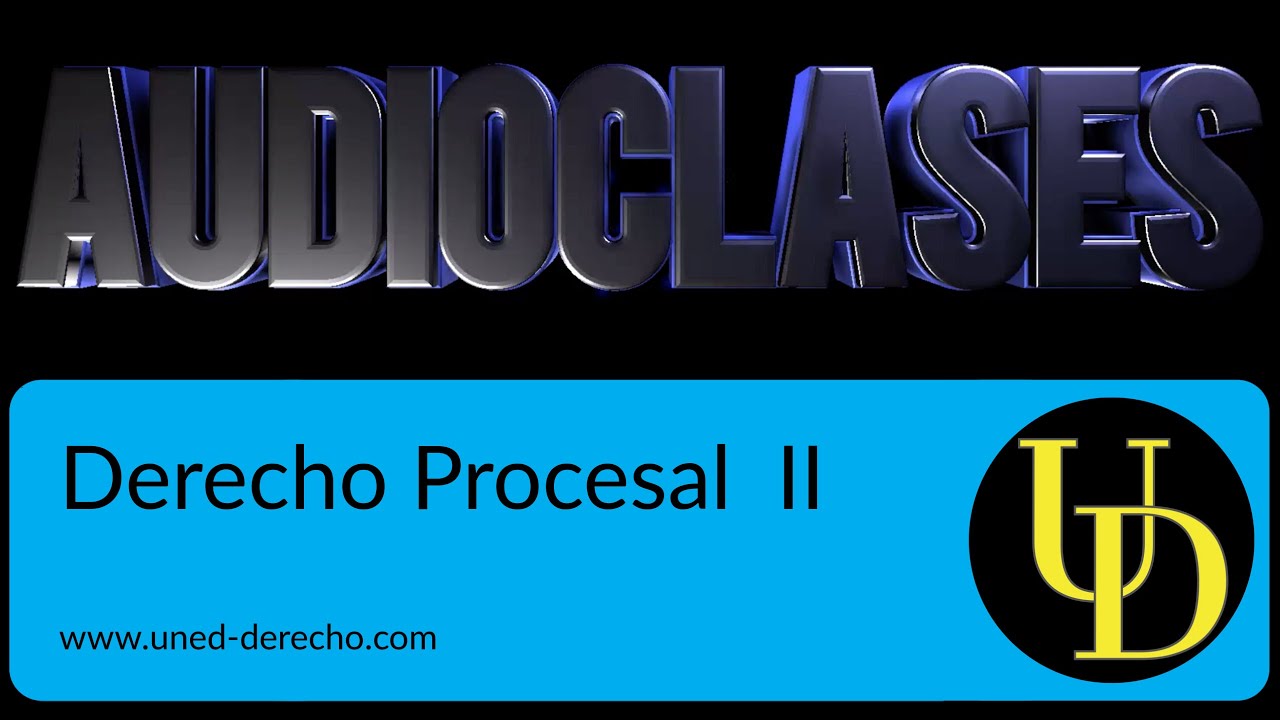 ⚖️ Derecho Procesal II: Los Procesos ordinarios y especiales.